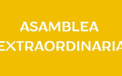 ASAMBLEA EXTRAORDINARIA