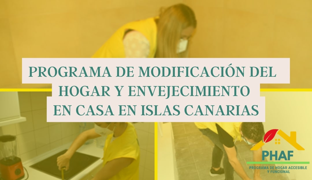 PROGRAMA DE MODIFICACIÓN DEL HOGAR Y ENVEJECIMIENTO EN CASA EN ISLAS CANARIAS